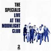 Live At The Moonlight Club , The Specials