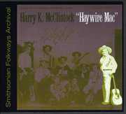 Haywire Mac , Harry McClintock