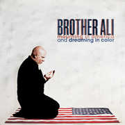 Mourning in America and Dreaming in Color , Brother Ali