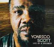 LIFE OF A DREAMER , Yonrico Scott