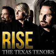 Rise , The Texas Tenors