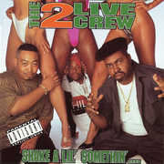 Shake a Lil Somethin , 2 Live Crew