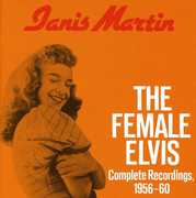 Female Elvis: Complete Recordings 1956-60 , Janis Martin