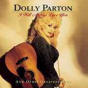 I Will Always Love You and Other Greatest Hits , Dolly Parton