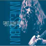 Cant Slow Down-Live at the , Innes Sibun