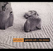 Still Chillin , Gabrielle Roth