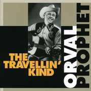 Travelin Kind , Orval Prophet