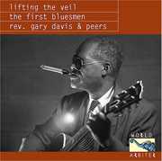Lifting The Veil: The First Bluesmen , Rev. Gary Davis