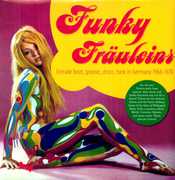 Funky Frauleins: Female Beat, Groove, Disco, Funk In Germany 1968-1978 , Various Artists