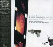 Filmworks XVII (Original Soundtrack) , John Zorn