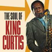 Soul Of King Curtis , King Curtis