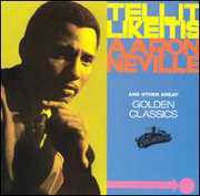Tell It Like It Is: Golden Classics , Aaron Neville