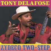 Zydeco Two-Step , Tony Delafose