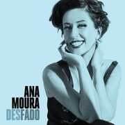 Desfado , Ana Moura