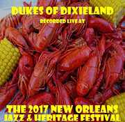 Live at JazzFest 2017 , Dukes of Dixieland