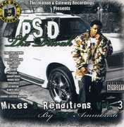 Mixes and Renditions, Vol. 3 , P.S.D.