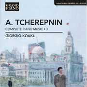 Complete Piano Music 3 , Giorgio Koukl