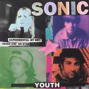 Experimental Jet Set Trash & No Star , Sonic Youth