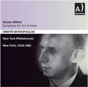 Mahler: Symphony No. 6 in A Minor , Dimitri Mitropoulos