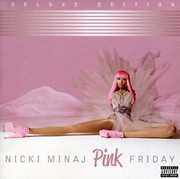 Pink Friday [Explicit Content] , Nicki Minaj