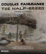 The Half-Breed /  The Good Bad Man , Douglas Fairbanks