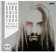 The Silent Life / Solo Bass 1990 , Jonas Hellborg