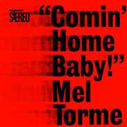 Comin Home Baby , Mel Torm