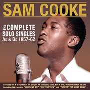 The Complete Solo Singles As & Bs 1957-62 , Sam Cooke