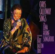 Sings the Lena Horn Songbook , Chris Calloway
