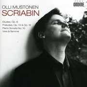 Scriabin Piano Works , Olli Mustonen