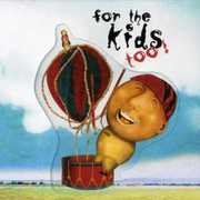 For the Kids Too / Various , Various Artists