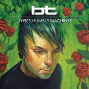 These Humble Machines , BT