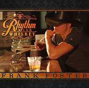 Rhythm and Whiskey , Frank Foster