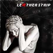 Mental Slavery , Leæther Strip
