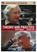 Theory and Practice: Conversations With Noam Chomsky and Howard Zinn , Sasha Lilley