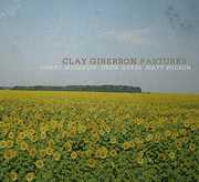 PASTURES , Clay Giberson
