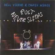 Rust Never Sleeps , Neil Young & Crazy Horse