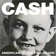 American VI: Ain't No Grave , Johnny Cash