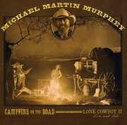 Campfire on the Road , Michael Martin Murphey