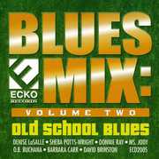 Blues Mix Vol. 2: Old School Blues , Various Artists