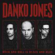 Rock & Roll Is Black & Blue , Danko Jones