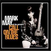 Call on the Blues , Mark May