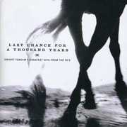Last Chance For A Thousand Years: Dwight Yoakam's Greatest Hits FromThe 90's , Dwight Yoakam
