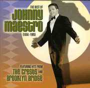 The Best Of Johnny Maestro: 1958-1985 , Johnny Maestro