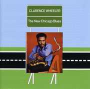 New Chicago Blues , Clarence Wheeler