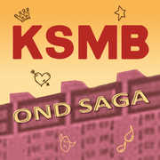 Ond Saga , KSMB