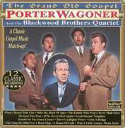 The Grand Old Gospel , Porter Wagoner