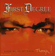 Look Me in My Face Though [Explicit Content] , First Degree the D.E.
