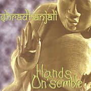Shradhanjali , Hands On'Semble