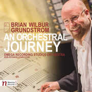 Brian Wilbur Grundstrom: An Orchestral Journey 